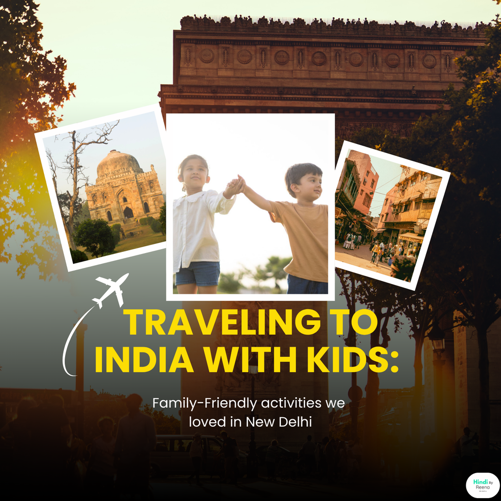 Traveling To India with Kids: Family-Friendly Activities We Loved in N ...